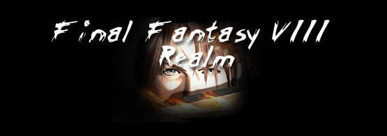 Final Fantasy VIII Realm .gif (50478 bytes)
